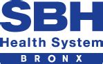 Sbh health system - SBH Health System Center for Comprehensive Care at St. Barnabas Hospital 4 th floor 4422 Third Avenue Bronx, NY 10457 (718) 960-3144 www.sbhny.org. Affiliated with Albert Einstein College of Medicine, NYIT College of Osteopathic Medicine and Sophie Davis School of Biomedical Education/